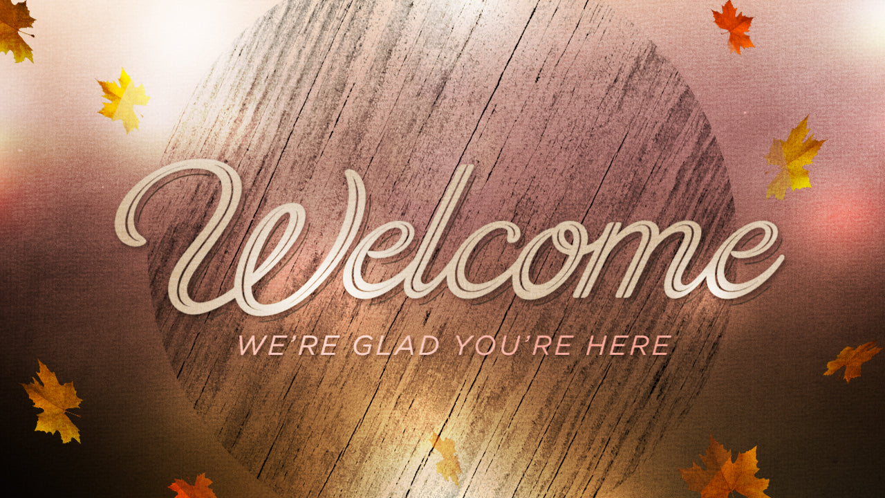 Woodgrain Welcome Still