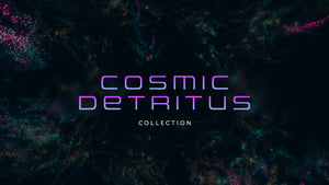 Cosmic Detritus