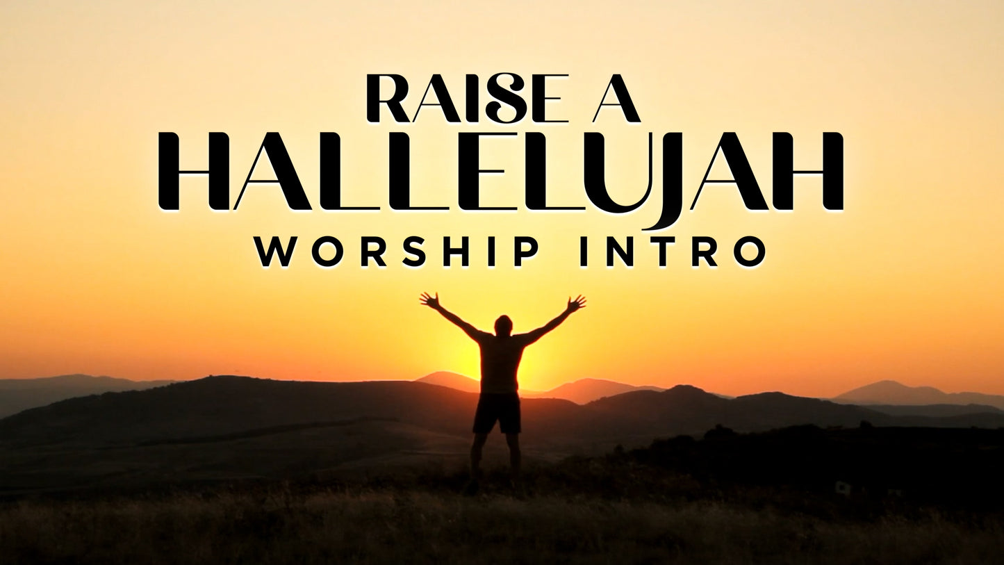Raise A Hallelujah Worship Intro
