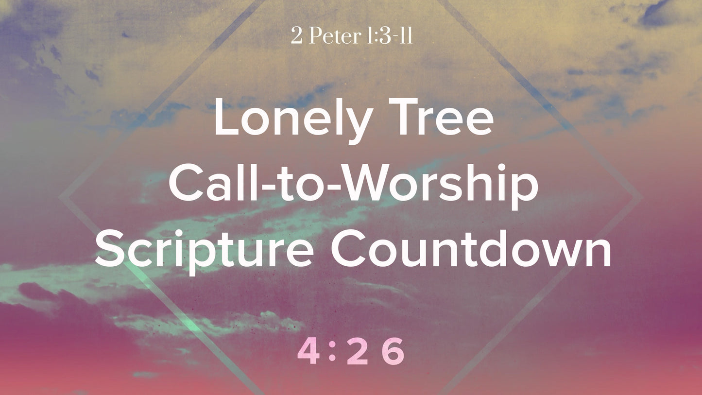 Lonely Tree 2 Peter 1 Scripture Countdown