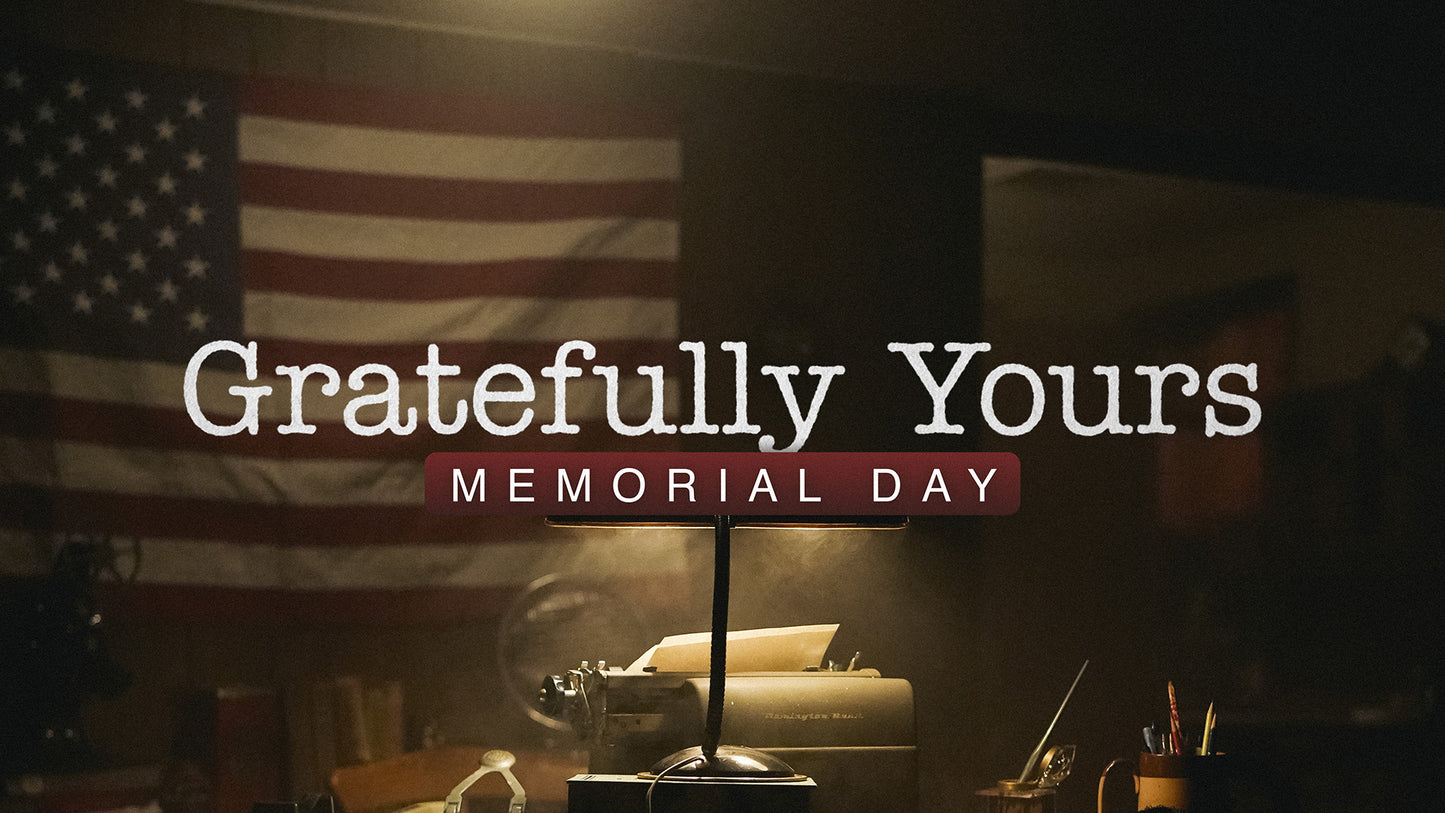 Gratefully Yours - Memorial Day