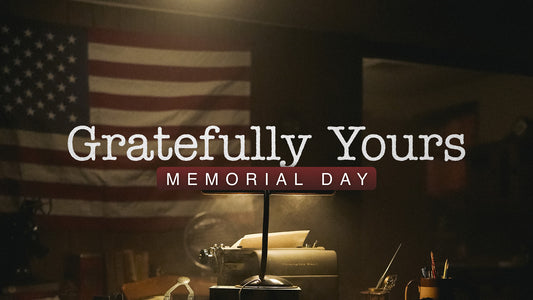 Gratefully Yours - Memorial Day