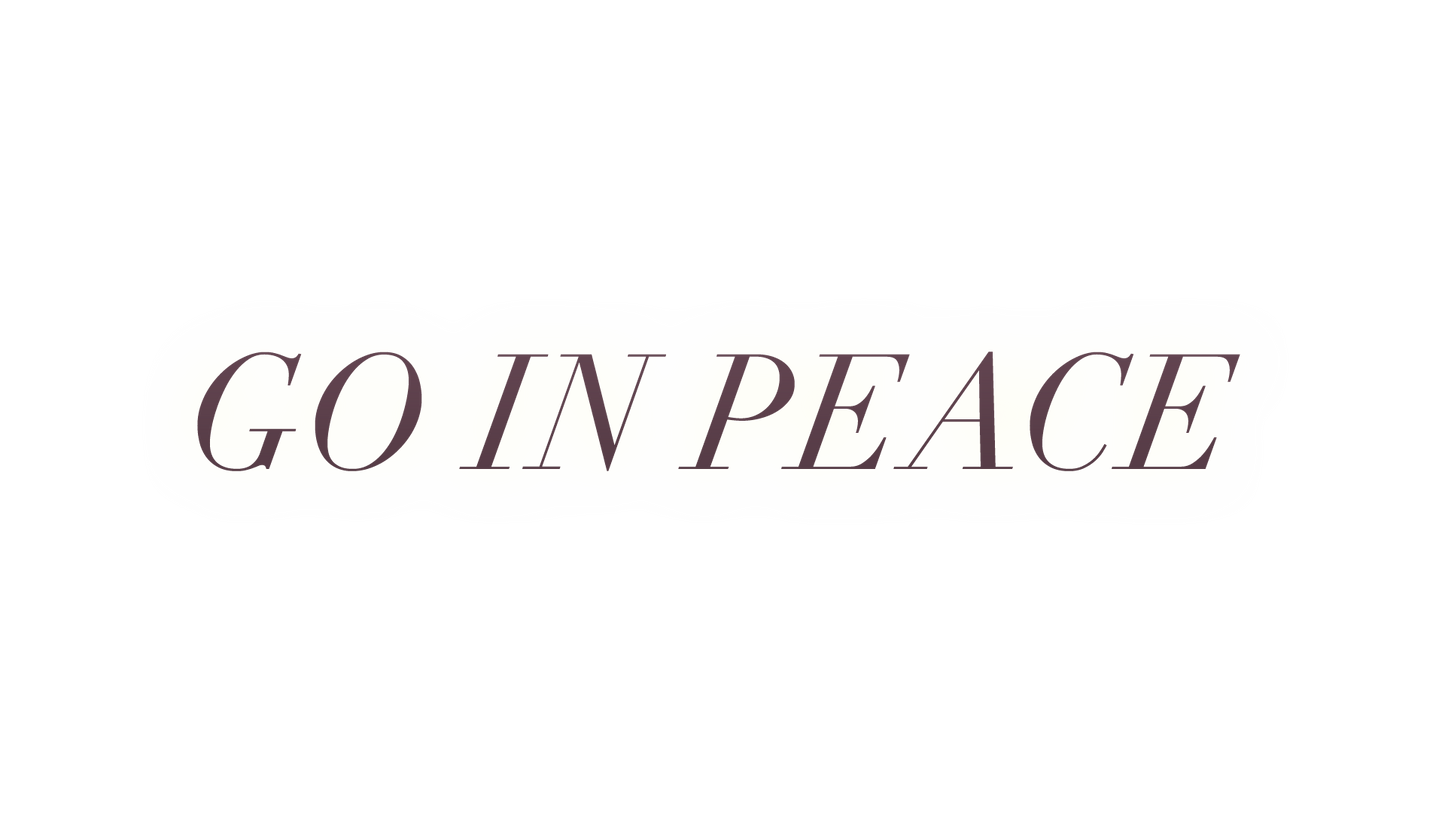 Go In Peace