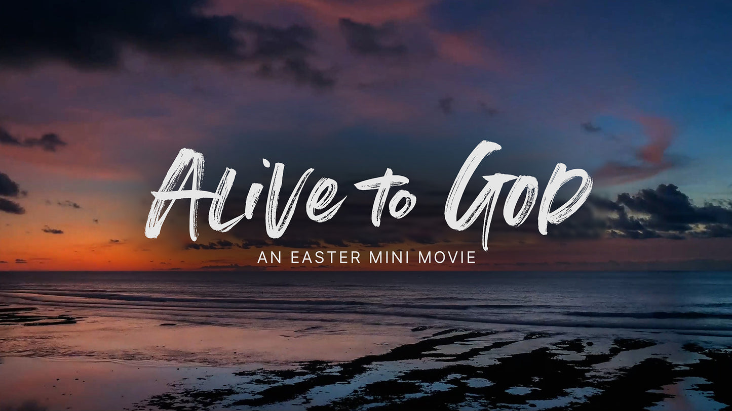 Alive To God