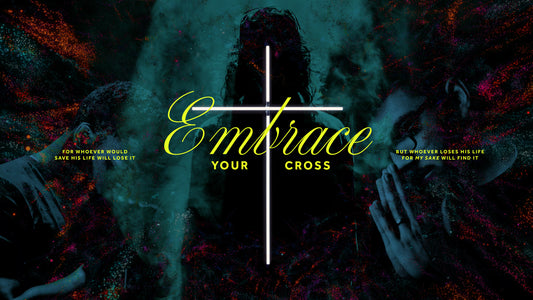 Embrace Your Cross Sermon