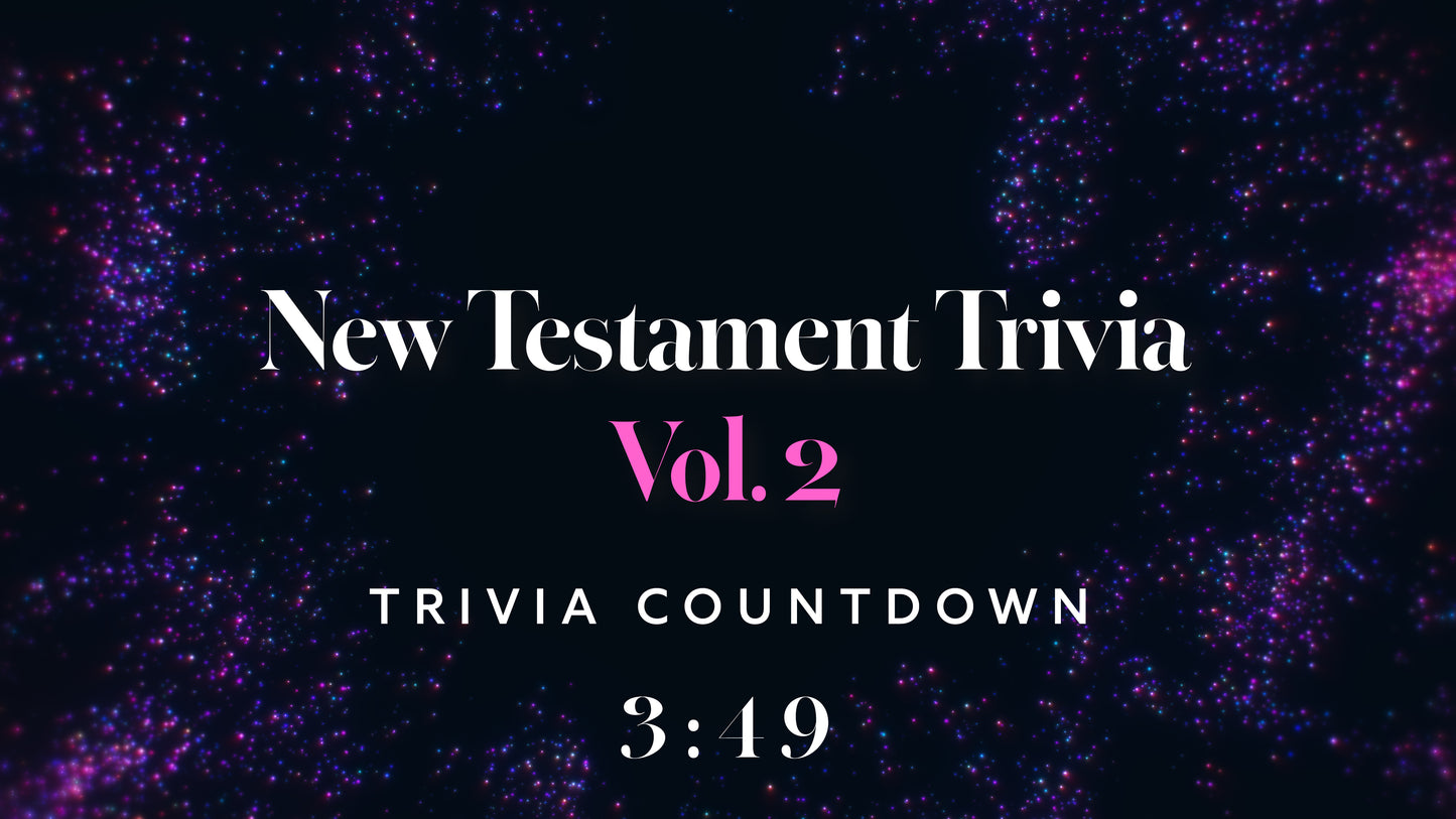 New Testament Trivia Vol. 2 Countdown