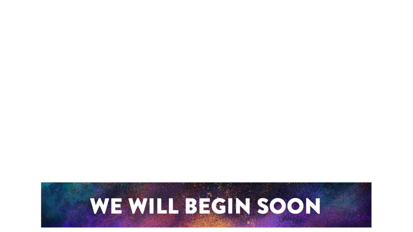 Radiant Paint Lower Third We Will Begin Soon