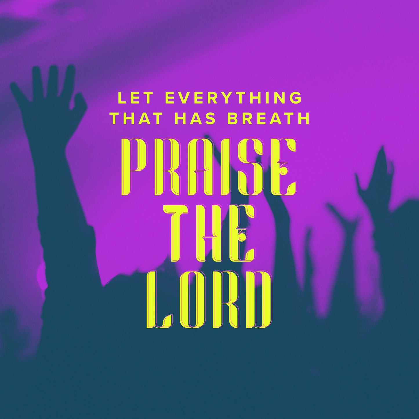 Praise The Lord