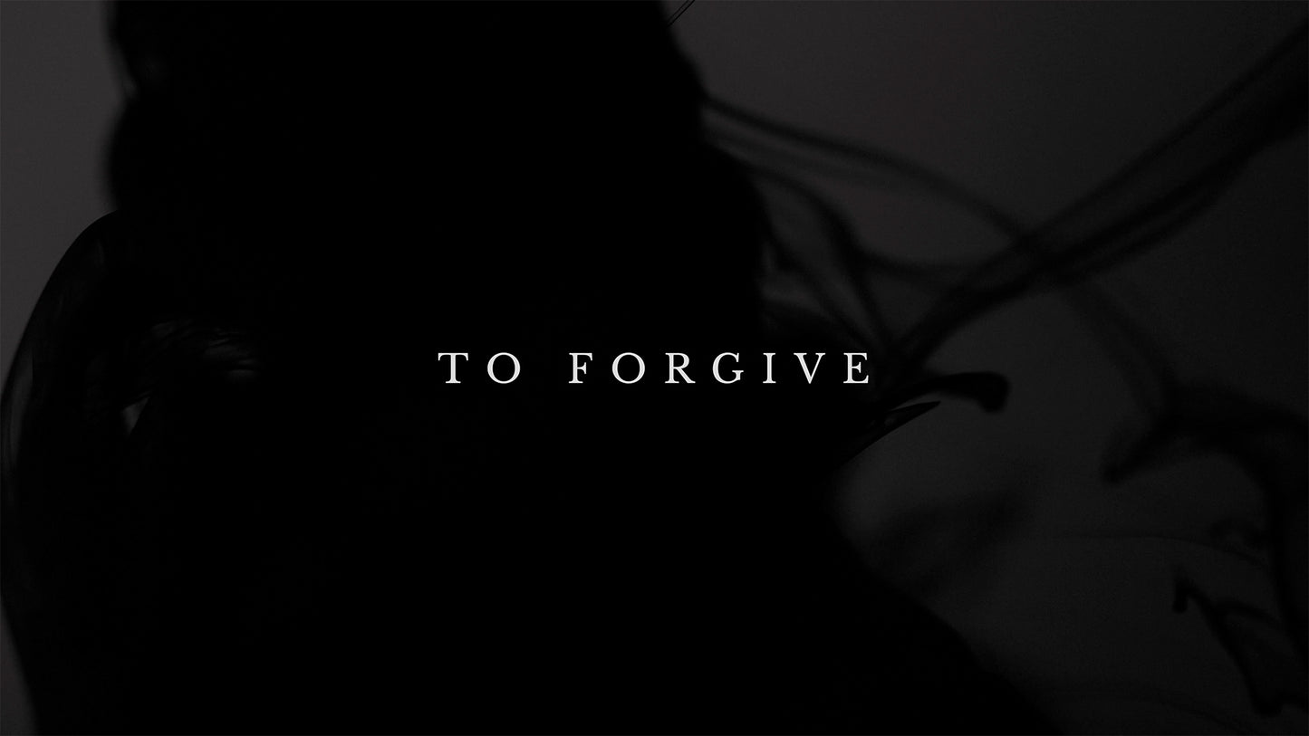 To Forgive