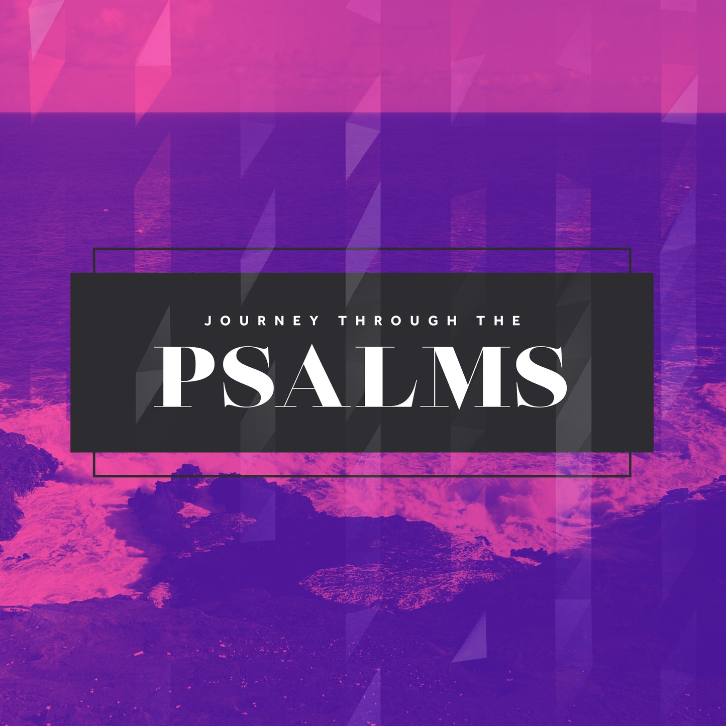 Journey through the Psalms
