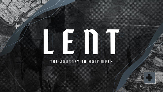 Journey To Holy Week Sermon