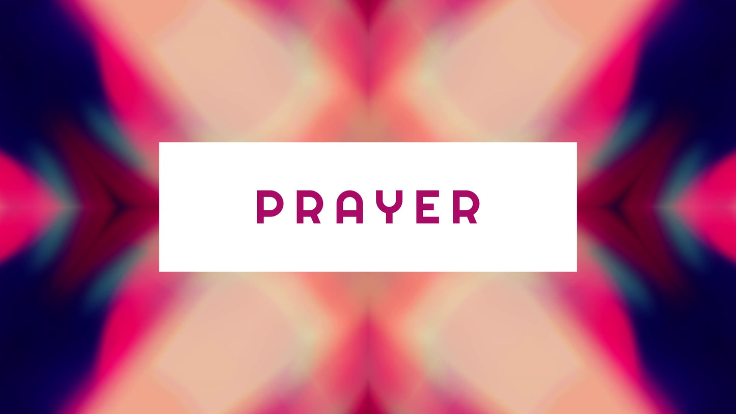 Kaleidovision Prayer