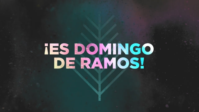 Es Domingo De Ramos