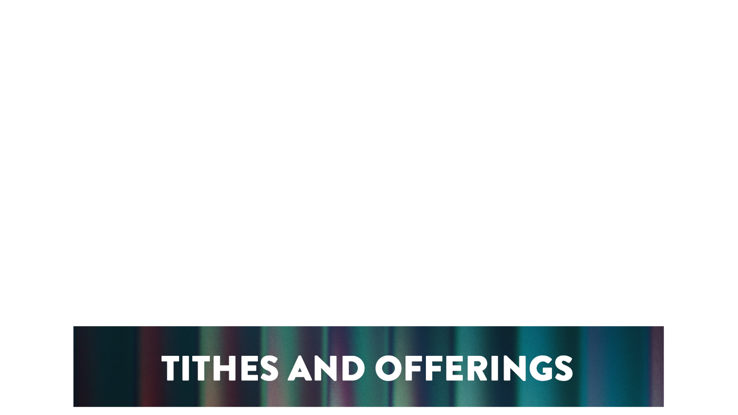 Glass Lower Third Tithes Offering
