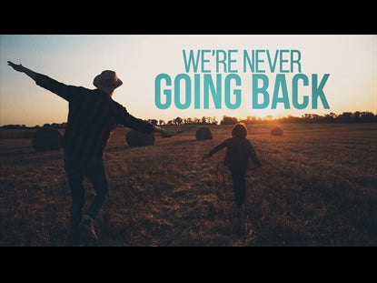 We're Never Going Back