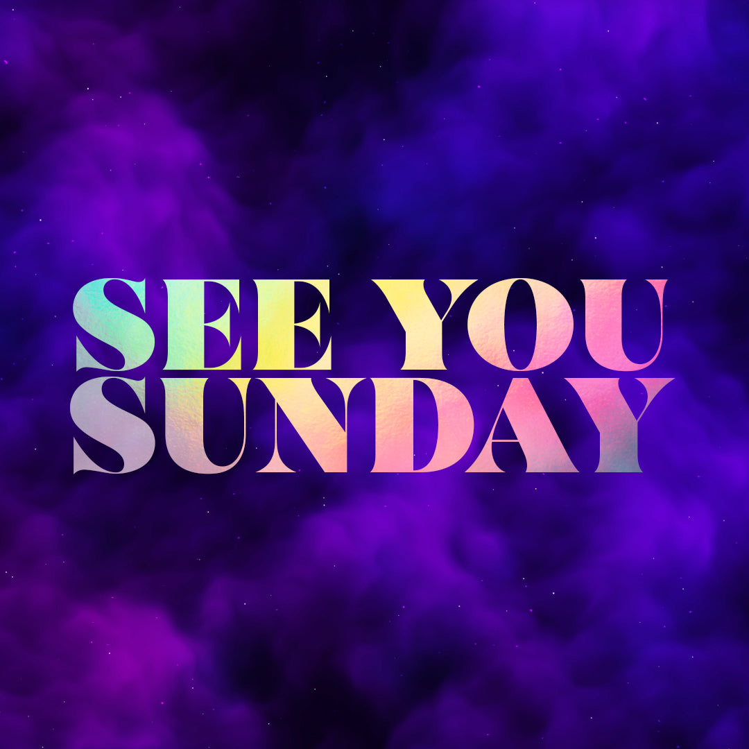 See You Sunday