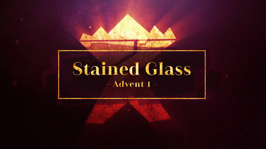 Stained Glass Advent 1
