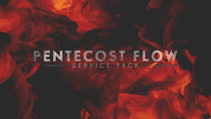Pentecost Flow