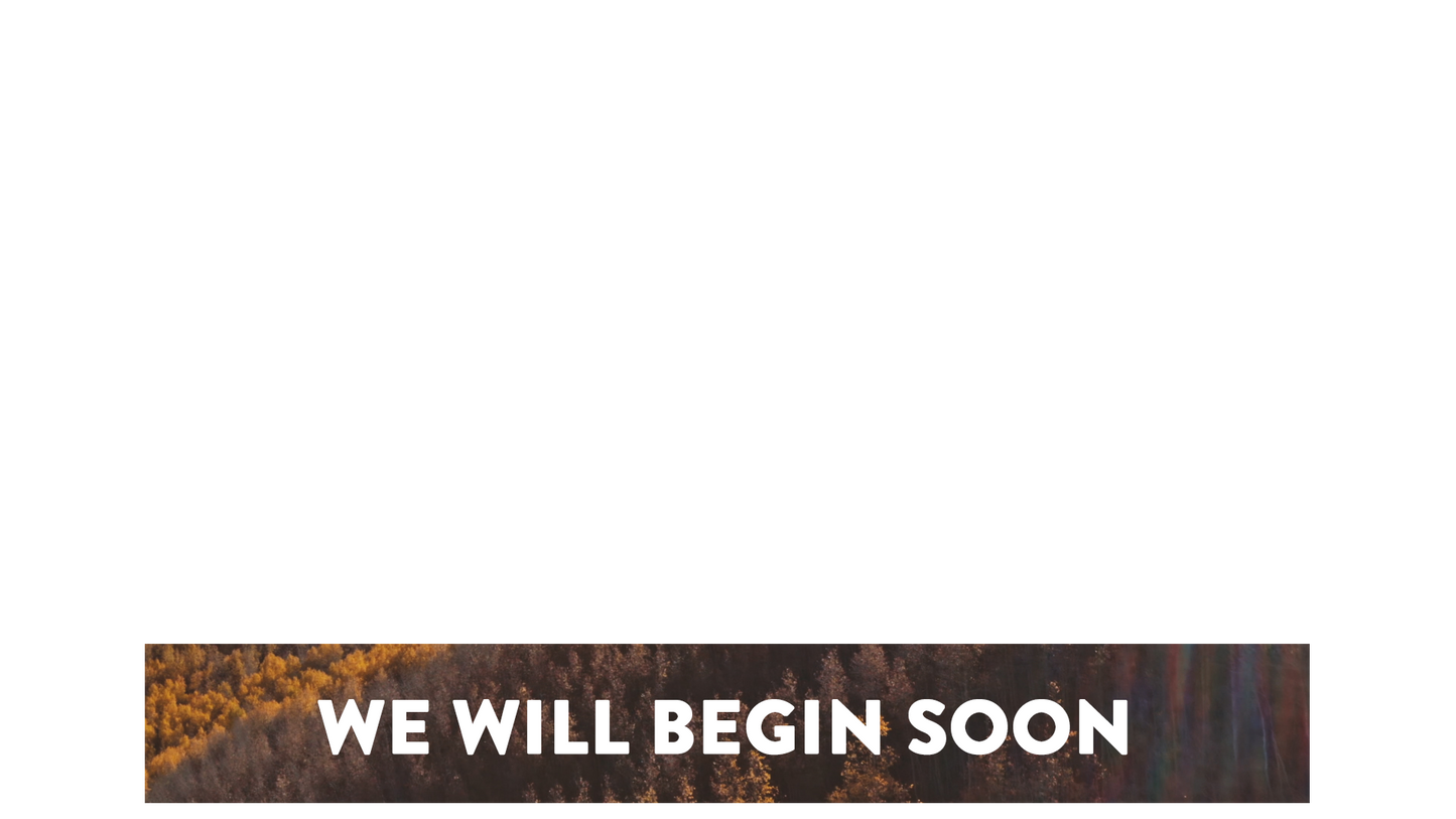 Mountain Sky Lower Third We Will Begin Soon