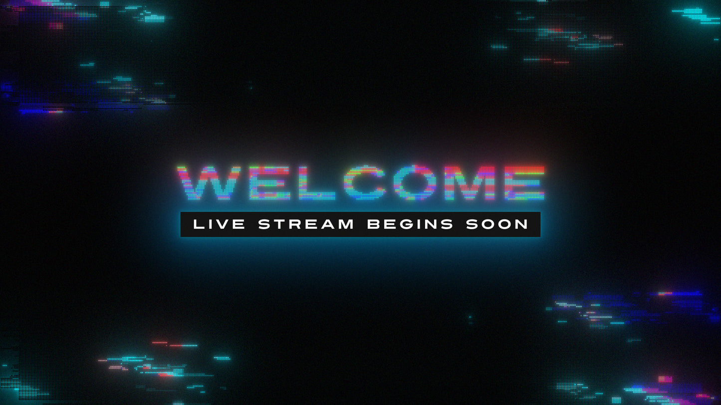 LED Glitch Welcome Live Stream Still