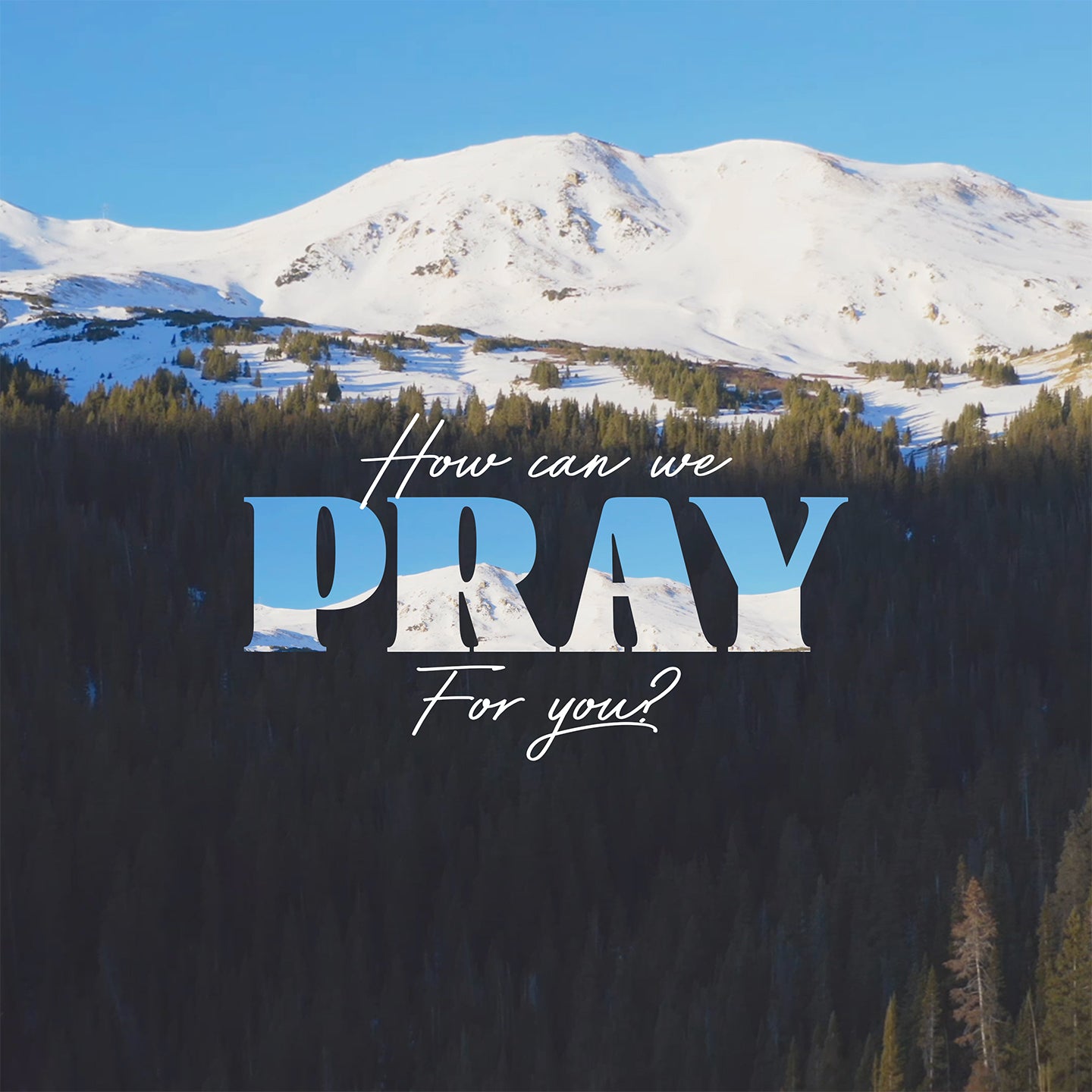 Mountain Snow Pray