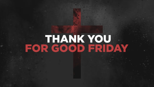 Thank You For Good Friday