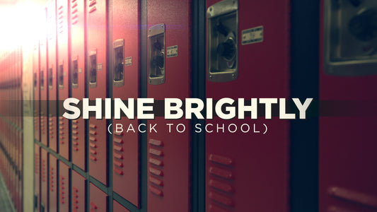 Shine Brightly (Back To School)