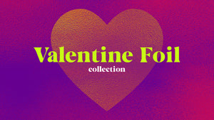 Valentine Foil