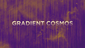 Gradient Cosmos