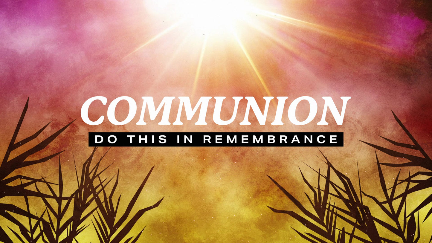 Bright Palm Sunday Communion