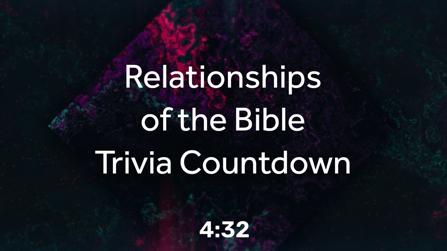 Relationships Of The Bible Trivia Countdown